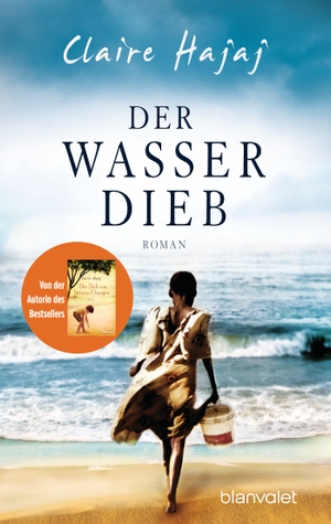 Hajaj, Claire. Der Wasserdieb - Roman. Blanvalet Taschenbuchverl, 2019.