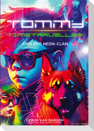 Tommy Timetraveller und der Neon-Clan