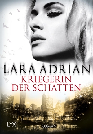 Adrian, Lara. Kriegerin der Schatten. LYX, 2014.