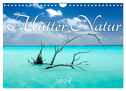 Mutter Natur (Wandkalender 2024 DIN A4 quer), CALVENDO Monatskalender