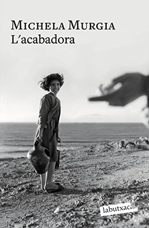 Ubach, Mercè / Michela Murgia. L'acabadora. labutxaca, 2012.