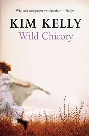 Kelly, Kim. Wild Chicory. Booktopia Direct Pty Ltd (Pub Services), 2025.