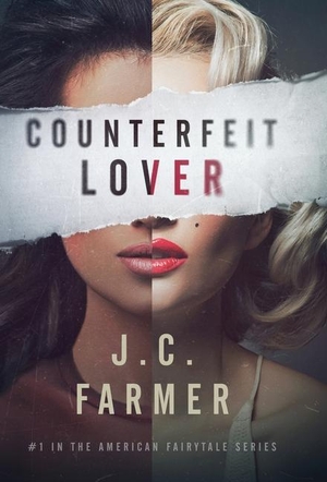 Farmer, J. C.. Counterfeit Lover. Acorn Publishing, 2020.