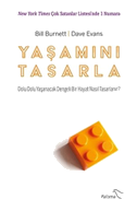 Yasamini Tasarla Dolu Dolu Yasanacak Dengeli Bir Hayat Nasil Tasarlanir