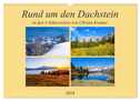 Rund um den Dachstein (Wandkalender 2024 DIN A3 quer), CALVENDO Monatskalender