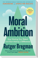 Moral Ambition