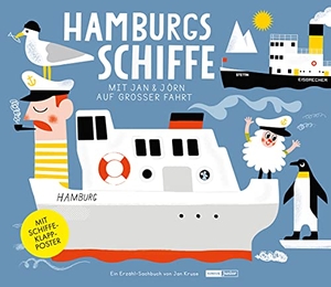 Kruse, Jan. Hamburgs Schiffe - Mit Jan und Jörn auf großer Fahrt / MIT SCHIFFE-KLAPP-POSTER. Junius Verlag GmbH, 2019.
