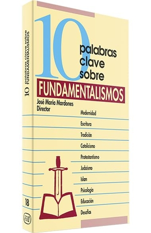 Sánchez Caro, José Manuel / Navarro Puerto, Mercedes et al. 10 palabras clave sobre fundamentalismos. Editorial Verbo Divino, 1999.