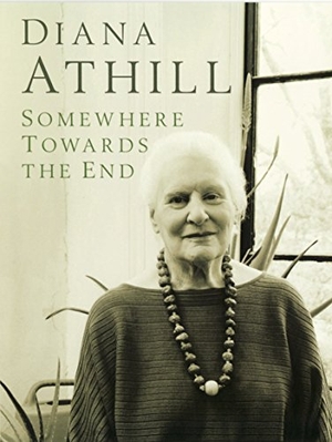 Athill, Diana. Somewhere Towards the End. Granta Publications, 2008.