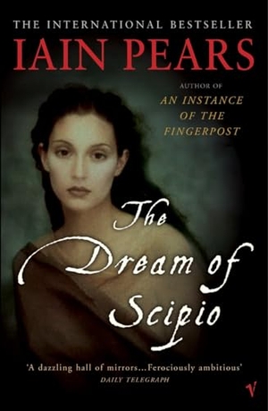 Pears, Iain. The Dream Of Scipio. DK, 2003.