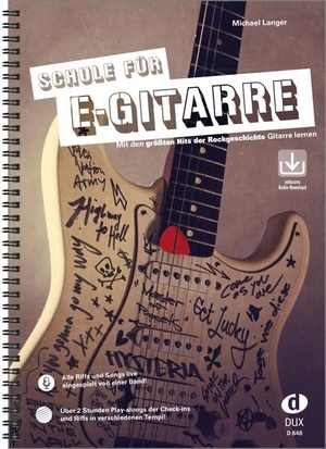 Langer, Michael. Schule für E-Gitarre - Mit den gr&ouml;&szlig;ten Hits der Rockgeschichte Gitarre lernen. Edition DUX, 2015.