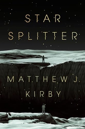 Kirby, Matthew J. Star Splitter. Penguin Young Readers Group, 2023.