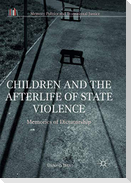 Children and the Afterlife of State Violence