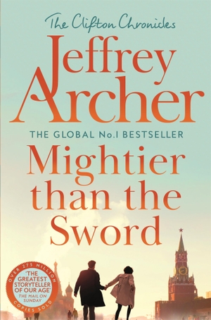 Archer, Jeffrey. Mightier than the Sword - The Clifton Chronicles Volume five. Pan Macmillan, 2024.