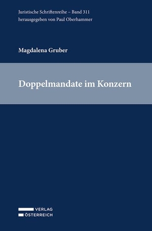 Gruber, Magdalena. Doppelmandate im Konzern. Verlag Österreich GmbH, 2026.