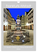 Frankfurts Altstadt in neuem Glanz von Petrus Bodenstaff (Wandkalender 2024 DIN A4 hoch), CALVENDO Monatskalender