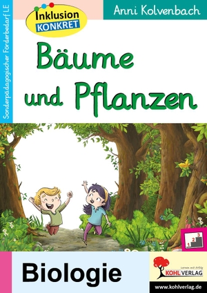 Kolvenbach, Anni. Bäume und Pflanzen - Ein Arbeitsheft aus der Reihe Inklusion konkret. Kohl Verlag, 2021.