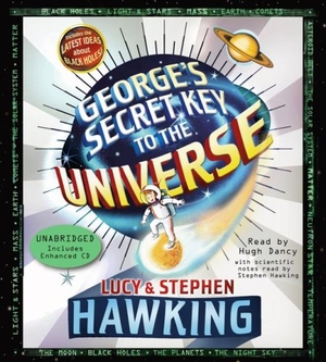 Hawking, Stephen / Lucy Hawking. George's Secret Key to the Universe. SIMON & SCHUSTER, 2007.