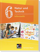 Natur und Technik 6: Informatik Bayern