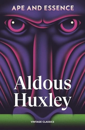 Huxley, Aldous. Ape and Essence. Random House UK Ltd, 2026.