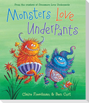 Monsters Love Underpants