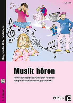 Keil, Marion. Musik hören - Abwechslungsreiche Materialien für einen kompetenzorientierten Musikunterricht (1. bis 4. Klasse). Persen Verlag i.d. AAP, 2018.