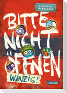 Bitte nicht öffnen 7: Winzig!