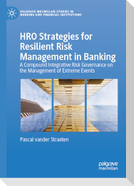 HRO Strategies for Resilient Risk Management in Banking