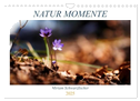 Natur Momente (Wandkalender 2025 DIN A4 quer), CALVENDO Monatskalender