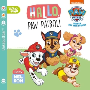 PAW Patrol Lernbuch: Baby Nelson (unkaputtbar) 2: Hallo, PAW Patrol! - Baby-Buch ab 12 Monaten mit allen Hunden - auch als Badebuch geeignet. Nelson Verlag, 2024.
