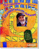 Träume ernten - Hundertwasser für Kinder