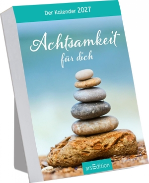 Abreißkalender Achtsamkeit für dich 2027. Ars Edition GmbH, 2026.