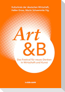 Art&B. Das Festival für neues Denken in Wirtschaft und Kunst