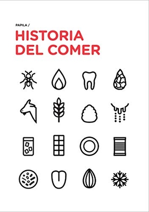 Papila. Historia del comer. Librooks Barcelona S.L.L., 2018.