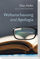 Weltanschauung and Apologia