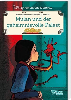 Disney, Walt / Rhona Cleary. Disney Adventure Journals: Mulan und der geheimnisvolle Palast - Spannender Comic für Kinder ab 8 Jahren mit einem neuen Abenteuer von Mulan. Carlsen Verlag GmbH, 2023.