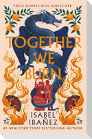 Together We Burn