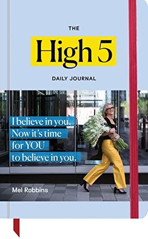 Robbins, Mel. The High 5 Daily Journal. Hay House UK Ltd, 2021.