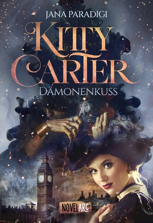 Paradigi, Jana. Kitty Carter - Dämonenkuss - Historischer Urban-Fantasy-Roman, London 1862, voller Spannung, Mystik und ungeahnten Begierden. Novel Arc Verlag, 2025.