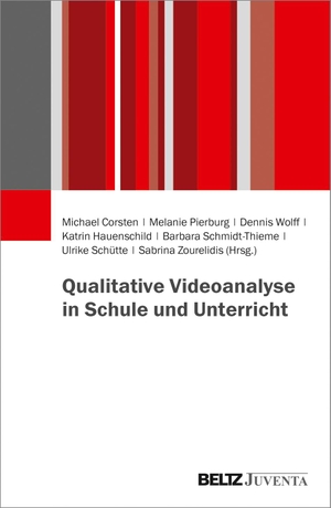 Corsten, Michael / Melanie Pierburg et al (Hrsg.). Qualitative Videoanalyse in Schule und Unterricht. Juventa Verlag GmbH, 2020.