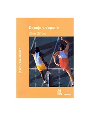 Gifford, Clive. Dopaje y deporte. Ediciones Morata, S.L., 2010.