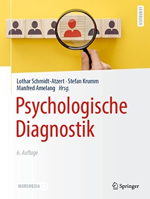 Schmidt-Atzert, Lothar / Stefan Krumm et al (Hrsg.). Psychologische Diagnostik. Springer-Verlag GmbH, 2022.