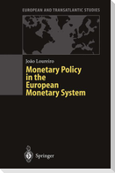 Monetary Policy in the European Monetary System