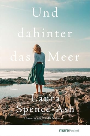 Spence-Ash, Laura. Und dahinter das Meer. mareverlag GmbH, 2026.