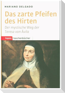 Das zarte Pfeifen des Hirten