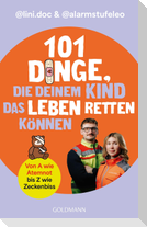 101 Dinge, die deinem Kind das Leben retten können