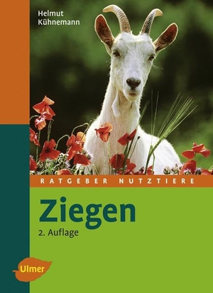 Kühnemann, Helmut. Ziegen. Ulmer Eugen Verlag, 2008.
