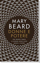 Donne e potere. Per troppo tempo le donne sono state messe a tacere