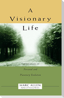 A Visionary Life