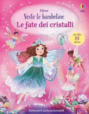 Watt, Fiona. Le fate dei cristalli. Con adesivi. Usborne, 2026.